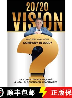 【3-4周达】20/20 Vision: Who Will Own Your Company in 2020? [9781945170393]