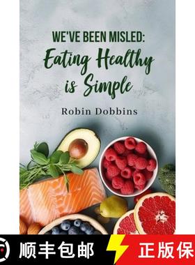预订 WE'VE BEEN MISLED: Eating Healthy is Simple [9798330338429]