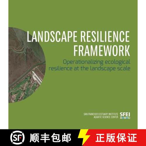 预订 Landscape Resilience Framework: Operationalizing Ecological Resilience at the Landscape Scale [9780990898559]