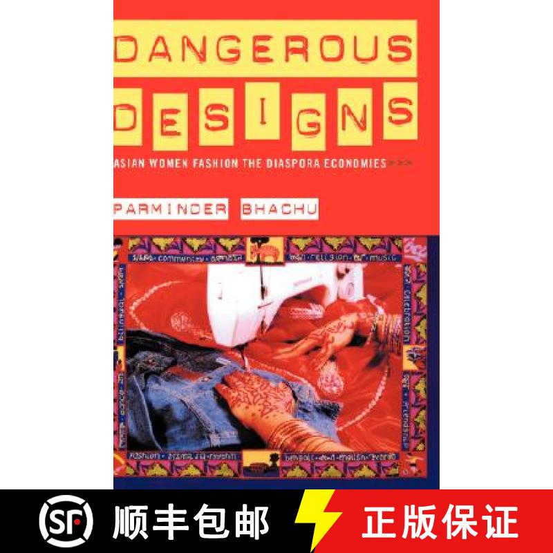 【3-4周达】Dangerous Designs : Asian Women Fashion the Diaspora Economies [9780415072205]