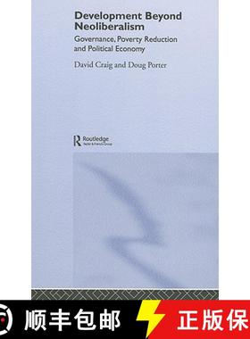 【3-4周达】Development Beyond Neoliberalism?: Governance, Poverty Reduction and Political Economy [9780415319591]