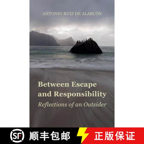 【3-4周达】Between Escape and Responsibility: Reflections of an Outsider [9788409864430]