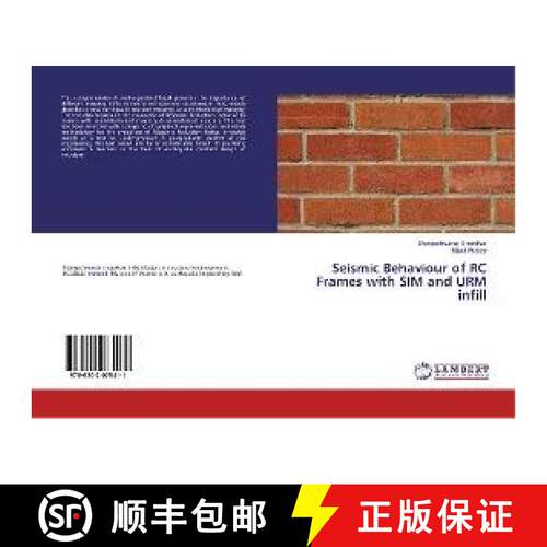 预订 Seismic Behaviour of RC Frames with SIM and URM infill [9786202075411]
