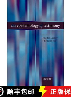 【3-4周达】The Epistemology of Testimony [9780199276011]