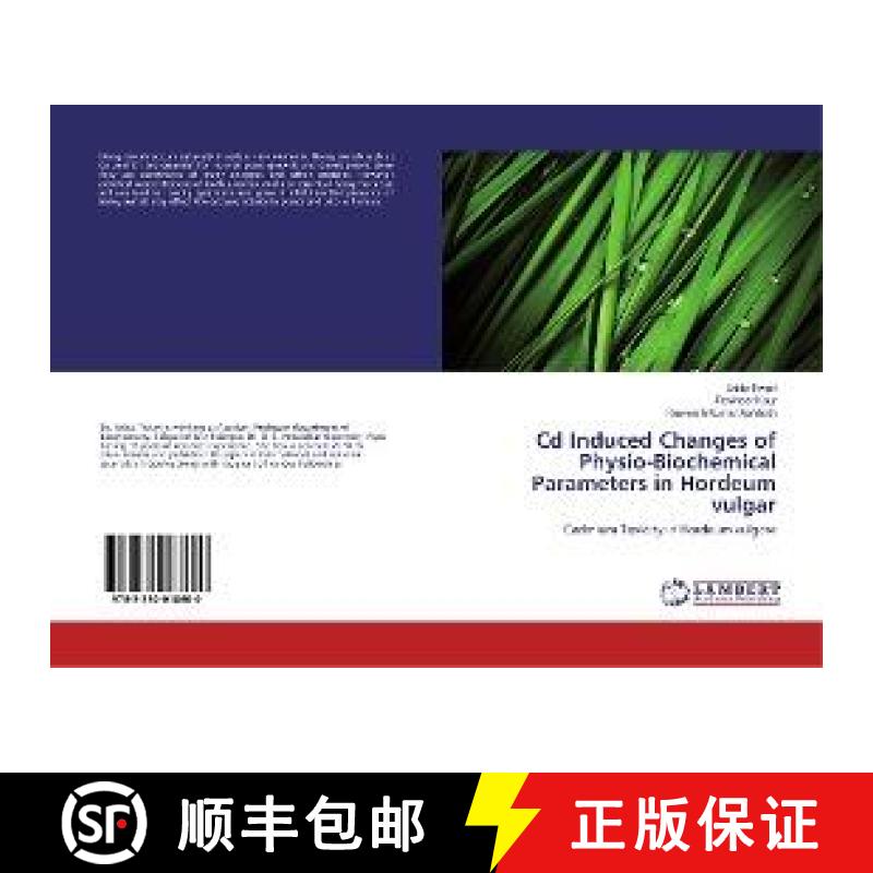 预订 Cd Induced Changes of Physio-Biochemical Parameters in Hordeum vulgar [9783330018600]
