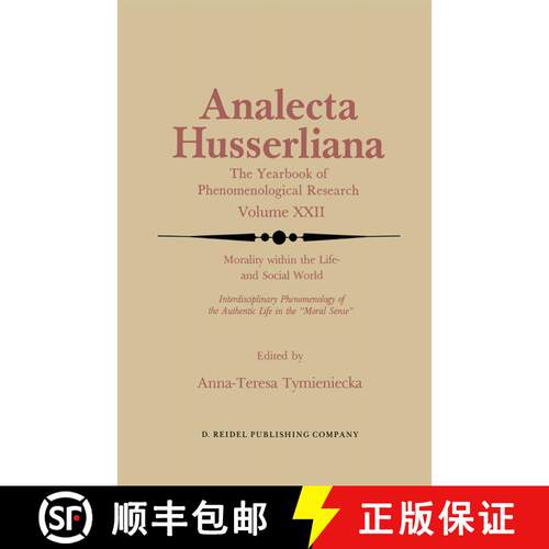 【3-4周达】Morality within the Life- and Social World : Interdisciplinary Phenomenology of the Authen... [9789401081795]