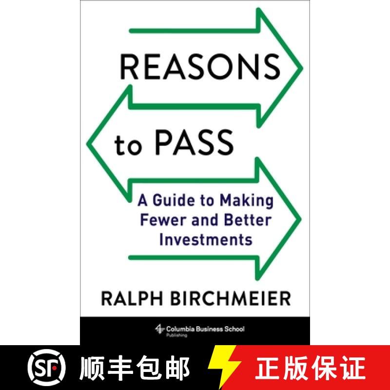 【3-4周达】精装 Reasons to Pass: A Guide to Making Fewer and Better Investments [9780231207089]图片