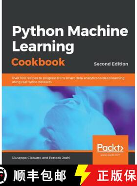 【3-4周达】Python Machine Learning Cookbook: Over 100 recipes to progress from smart data analytics t... [9781789808452]