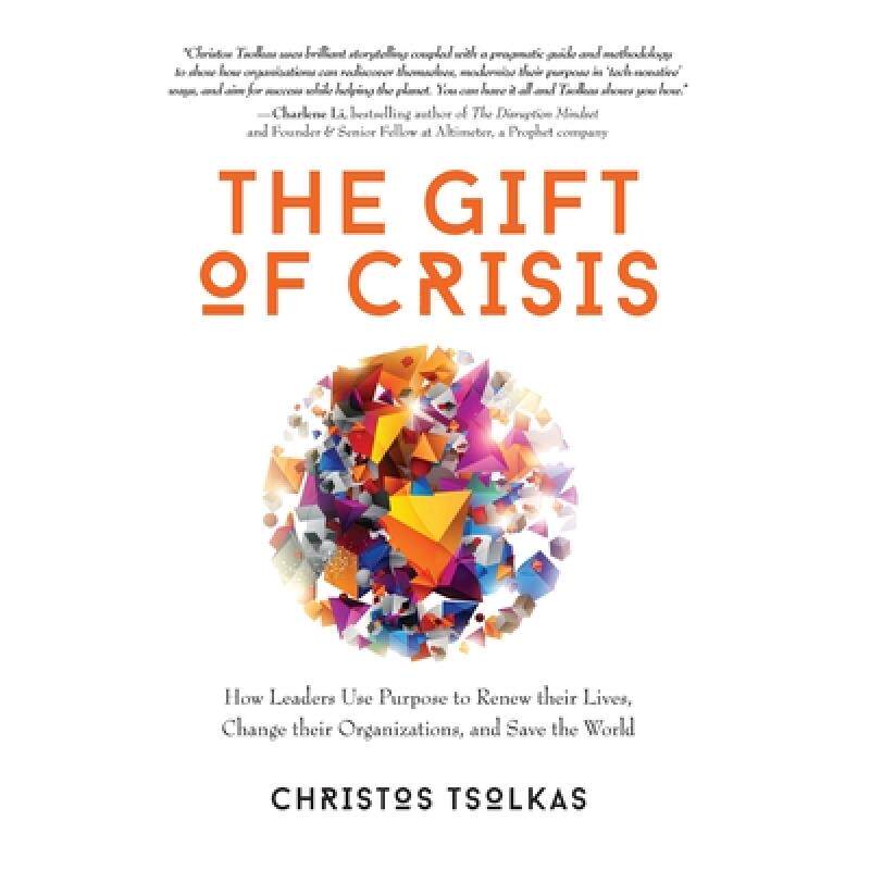 预订 the gift of crisis: how leaders use . [9781734169607]