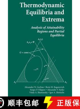 【3-4周达】Thermodynamic Equilibria and Extrema : Analysis of Attainability Regions and Partial Equil... [9781489998262]
