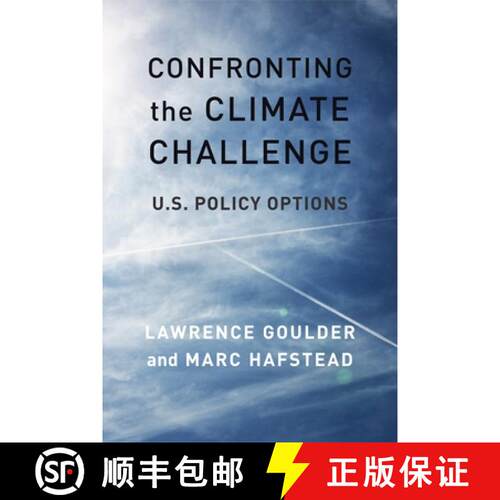 【3-4周达】精装 Confronting the Climate Challenge – A General Equilibrium Assessment of U.S. Policy ... [9780231179027]
