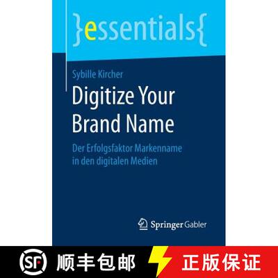 【3-4周达】Digitize Your Brand Name : Der Erfolgsfaktor Markenname in den digitalen Medien [9783658162764]