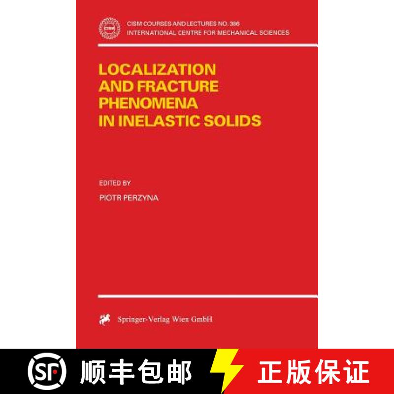 【3-4周达】Localization and Fracture Phenomena in Inelastic Solids [9783211829189]