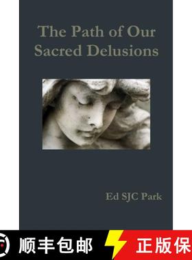 【3-4周达】The Path of Our Sacred Delusions [9781304886842]