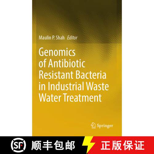 【3-4周达】Genomics of Antibiotic Resistant Bacteria in Industrial Waste Water Treatment [9783031446207]