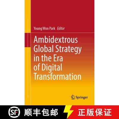 【3-4周达】精装 Ambidextrous Global Strategy in the Era of Digital Transformation [9789811926266]