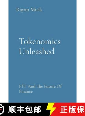 预订 Tokenomics Unleashed: FTT And The Future Of Finance [9788196820961]