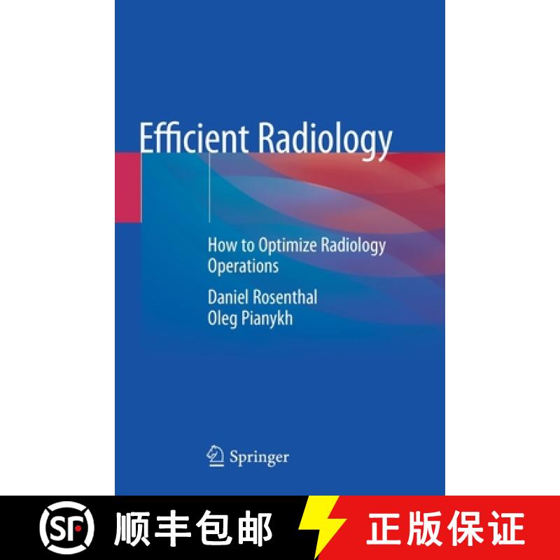 【3-4周达】Efficient Radiology : How to Optimize Radiology Operations [9783030536121]