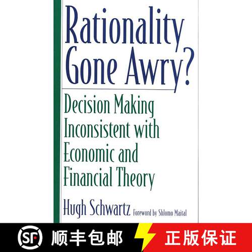 【3-4周达】Rationality Gone Awry?: Decision Making Inconsistent with Economic and Financial Theory [9780275971045]