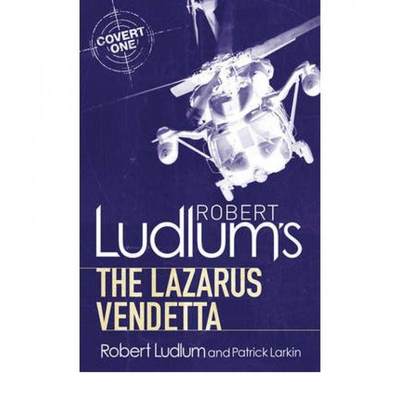 【4周达】Robert Ludlum's The Lazarus Vendetta: A Covert-One Novel [9781409119791]