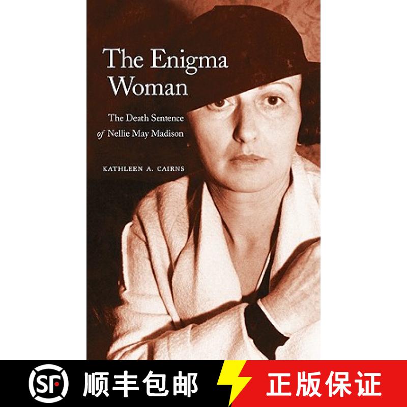 【3-4周达】The Enigma Woman: The Death Sentence of Nellie May Madison [9780803224506]