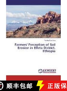 预订 Farmers' Perception of Soil Erosion in Elfeta District, Ethiopia [9783330080362]