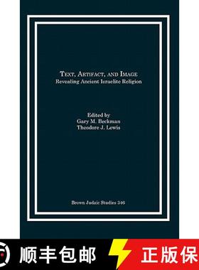 【3-4周达】Text, Artifact, and Image: Revealing Ancient Israelite Religion [9781930675780]