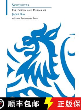 【3-4周达】Poetry and Drama of Jackie Kay: (Scotnotes Study Guides) [9781906841492]