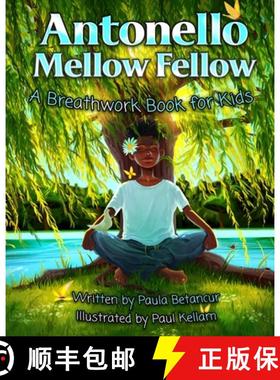 【3-4周达】Antonello Mellow Fellow: A Breathwork Book for Kids [9781735844008]