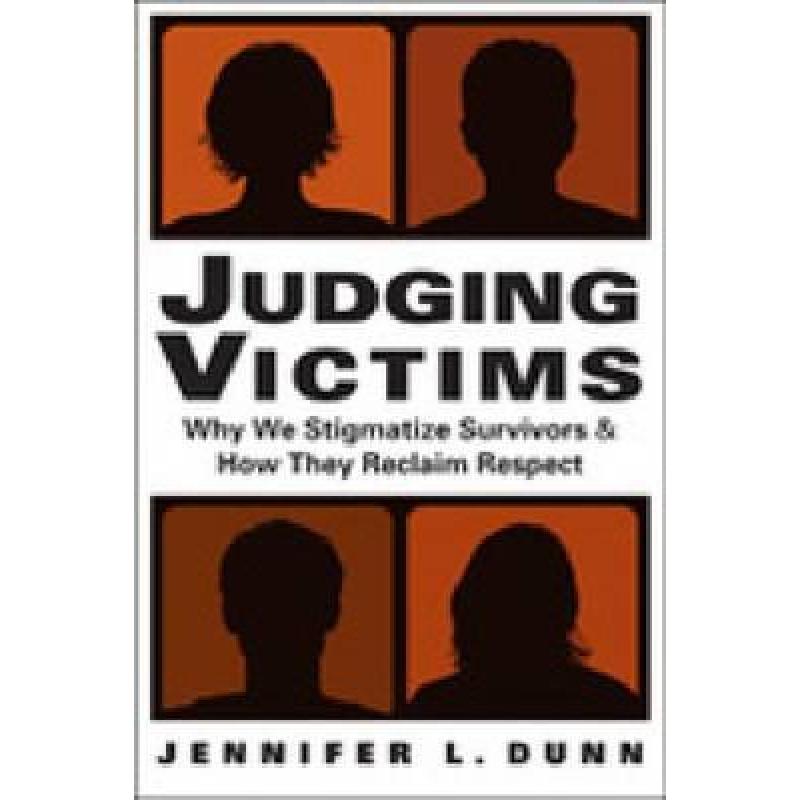 预订 judging victims: why we stigmatize s. [9781588268198]