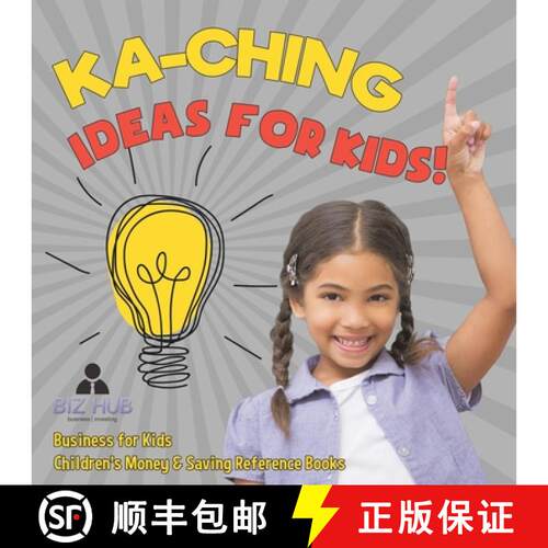 【3-4周达】Ka-Ching Ideas for Kids! | Business for Kids | Children's Money & Saving Reference Books [9798869436627]