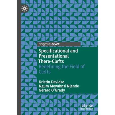 【4周达】Specificational and Presentational There-Clefts : Redefining the Field of Clefts [9783031322693]
