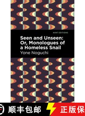 【3-4周达】Seen and Unseen: Or, Monologues of a Homeless Snail [9781513282497]