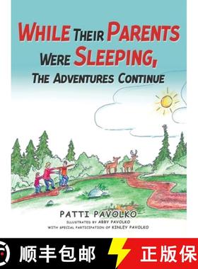 预订 While Their Parents Were Sleeping, The Adventures Continue [9781962859486]
