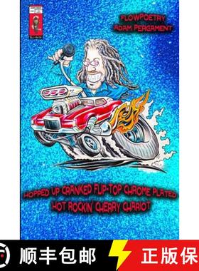 预订 Hopped Up Cranked Flip-Top Chrome Plated Hot Rockin' Cherry Chariot [9781304290571]