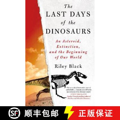 预订 精装 Last Days of the Dinosaurs: An Asteroid, Extinction and the Beginning of Our World [9780750999526]