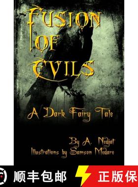 【3-4周达】Fusion of Evils:  A Dark Fairy Tale [9780244648039]