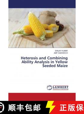 预订 Heterosis and Combining Ability Analysis in Yellow Seeded Maize [9786202921343]