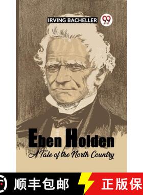【3-4周达】Eben Holden A Tale Of The North Country [9789361154225]