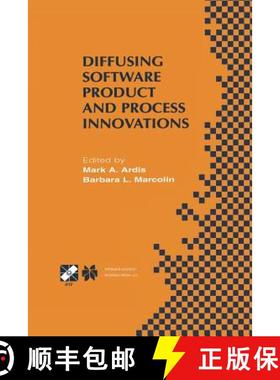 【3-4周达】Diffusing Software Product and Process Innovations: IFIP TC8 WG8.6 Fourth Working Conferen... [9781475749755]