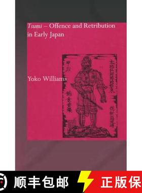 【3-4周达】Tsumi - Offence and Retribution in Early Japan [9781138863477]