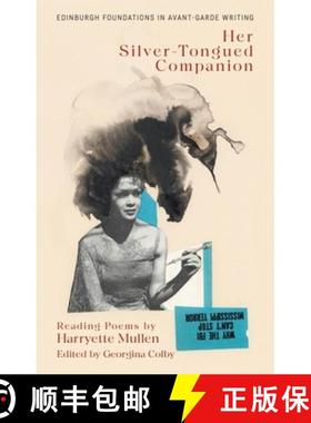 【3-4周达】Harryette Mullen, Her Silver-Tongued Companion: Reading Poems by Harryette Mullen [9781399523608]