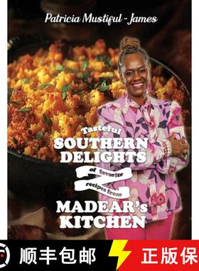 【3-4周达】Tasteful Southern Delights of Favorite Recipes from Madear's Kitchen [9798330461851]