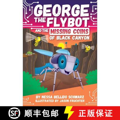 【3-4周达】George the Flybot and the Missing Coins of Black Canyon [9798765411834]