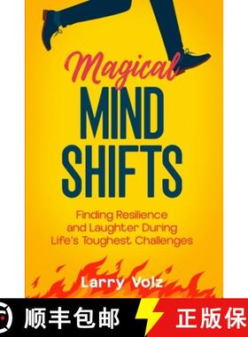 预订 Magical Mind Shifts: Finding Resilience and Laughter During Life's Toughest Challenges [9798992843903]