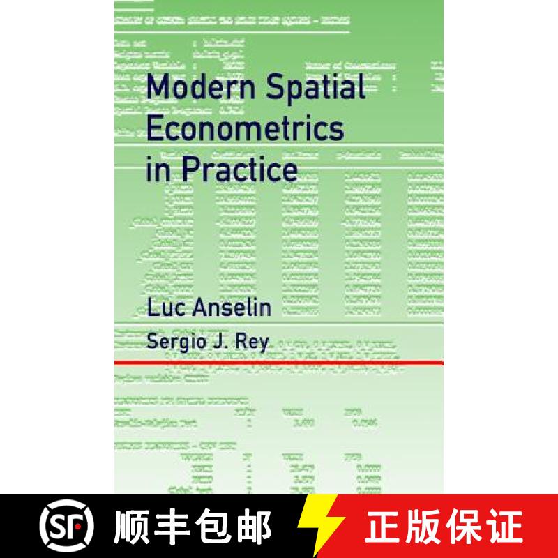 【3-4周达】Modern Spatial Econometrics in Practice: A Guide to GeoDa, GeoDaSpace and PySAL [9780986342103]