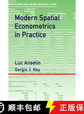 预订 Modern Spatial Econometrics in Practice: A Guide to GeoDa, GeoDaSpace and PySAL [9780986342103]