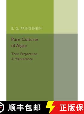 【3-4周达】Pure Cultures of Algae: Their Preparation and Maintenance [9781316613207]