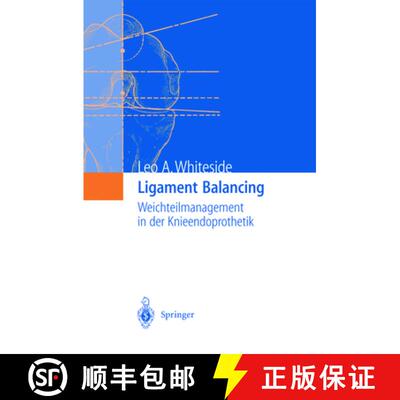 【3-4周达】Ligament Balancing : Weichteilmanagement in Der Knieendoprothetik (Softcover reprint of th... [9783642622472]