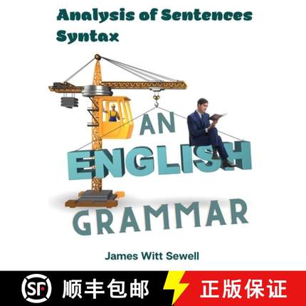 预订 An English Grammar: Analysis of Sentences, Syntax [9781805476603]